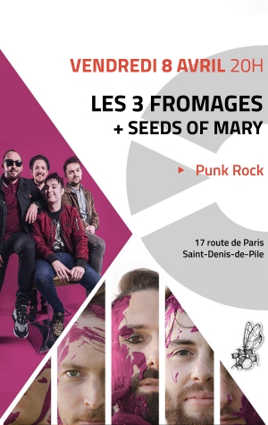 LES 3 FROMAGES + SEEDS OF MARY