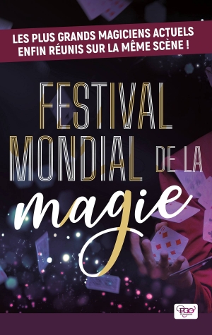 FESTIVAL MONDIAL DE LA MAGIE