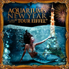 affiche AQUARIUM's New Year TOUR EIFFEL (1500 privilégiés - Réveillon aux pieds de la Tour Eiffel)