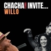 affiche CHACHA INVITE...WILLO